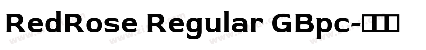 RedRose Regular GBpc字体转换